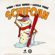 KYANU, Felix Harrer & Leopold Franz – Schifoan (Extended Mix)