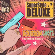 SuperStyle Deluxe & Jon Gurd – Bourbon Shots (Jon Gurd Remix)