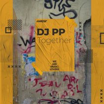 DJ PP – Together  (Original Mix)