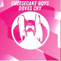 Cheesecake Boys – Doves Cry  (Original mix)