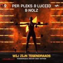 Nolz, Luciid & Per Pleks – WIJ ZIJN TEGENDRAADS (TEGENDRAADS Indoor 2024 Anthem)
