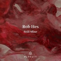 Rob Hes – Still Mine