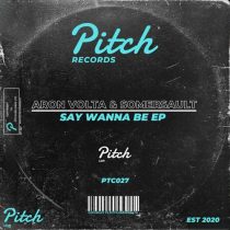 Somersault & Aron Volta – Say Wanna Be EP