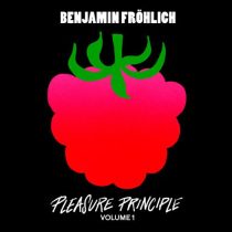 Benjamin Fröhlich – Pleasure Principle Vol.1
