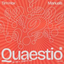 Tim Hox & Manuals – Quaestio (i’ve got a question babe)