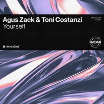 Toni Costanzi, Agus Zack & Revealed Recordings – Yourself