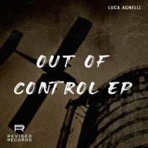 Luca Agnelli – Out Of Control EP