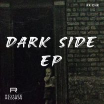 KX CHR – DARK SIDE EP
