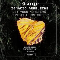 Ignacio Arbeleche – Let Your Monsters Come Out Tonight