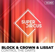 Block & Crown & Lissat – Control The Darts
