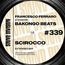 Francesco Ferraro & Bakongo Beats – Scirocco