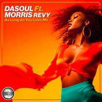 DaSoul & Morris Revy – As Long As You Love Me