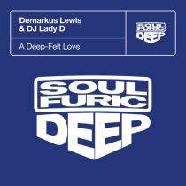 Demarkus Lewis & DJ Lady D – A Deep-Felt Love