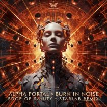 Burn In Noise & Alpha Portal – Edge of Sanity