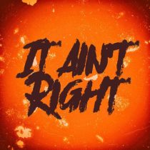 HUMNG – It Ain’t Right