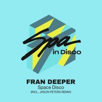 Fran Deeper – Space Disco