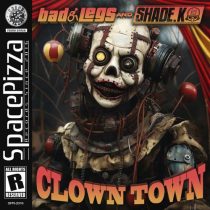 Shade K & Bad Legs – Clown Town