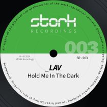 _LAV – Hold Me In The Dark