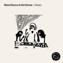 Gianni Ruocco & Heri Gomez – Grosso