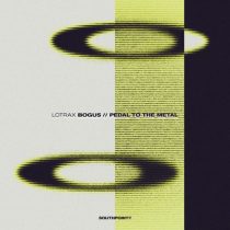Lotrax – Bogus / Pedal To The Metal