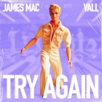 James Mac & VALL – Try Again (Extended Mix)