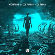 Monarke & Ege Yanik – Destiny
