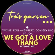 Odyssey Inc., Wayne Soul Avengerz & Joa (UK) – We Got A Love Thang