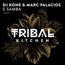 DJ Kone & Marc Palacios – E Samba