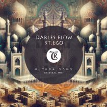 Darles Flow, St.Ego & Tibetania – Muthra Souq