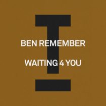 Ben Remember – Waiting 4 You