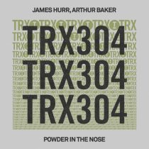Arthur Baker & James Hurr – Powder In The Nose
