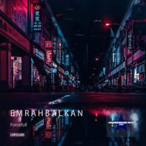 Emrah Balkan – Forcefull