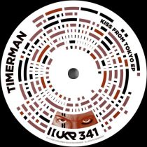 Timerman – Kiss From Tokyo EP