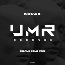 KovaX – Dreams Come True