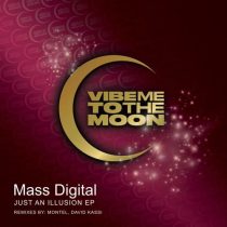 Mass Digital – Just An Illusion EP
