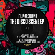 Filip Grönlund – The Disco Scene EP
