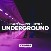 Lujan Fernandez & Luifer DJ, Lujan Fernandez – Underground