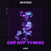 SHVDZ – Do My Thing