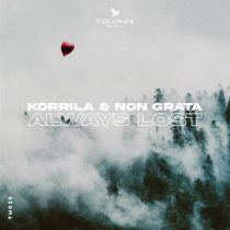 Non Grata (GR) & Korrila – Always Lost