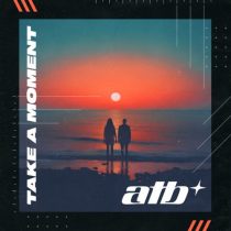 ATB & David Frank – Take A Moment (Extended Mix)