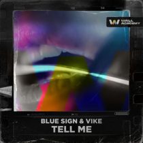 ViKE & Blue Sign – Tell Me (Extended Mix)
