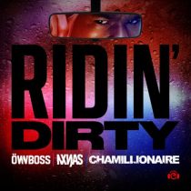 Chamillionaire, Öwnboss & NXNJAS – Ridin’ Dirty (Extended)