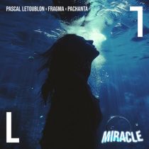 Fragma, Pascal Letoublon & Pachanta – Miracle (Extended Mix)