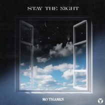 No Thanks – Stay The Night (Extended Mix)