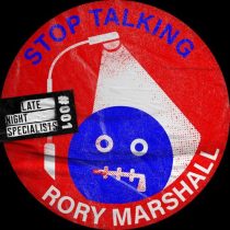 Rory Marshall – Stop Talking