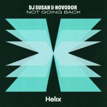 DJ Susan & Novodor – Not Going Back (Extended Mix)