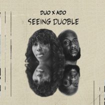Ado & Duo – Seeing Duoble