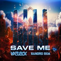 Sandro Silva & Naeleck – Save Me
