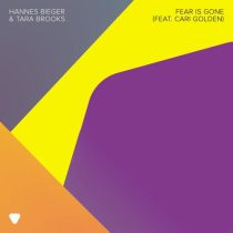 Cari Golden, Tara Brooks & Hannes Bieger – Fear Is Gone feat. Cari Golden