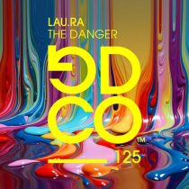 lau.ra – The Danger (Extended Mix)
